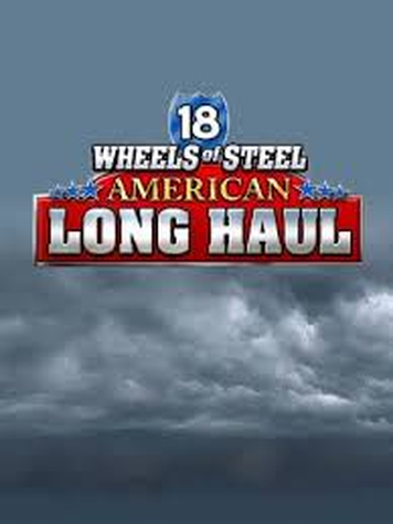 18 Wheels of Steel: American Long Haul
