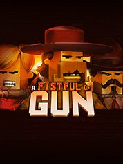 A Fistful of Gun