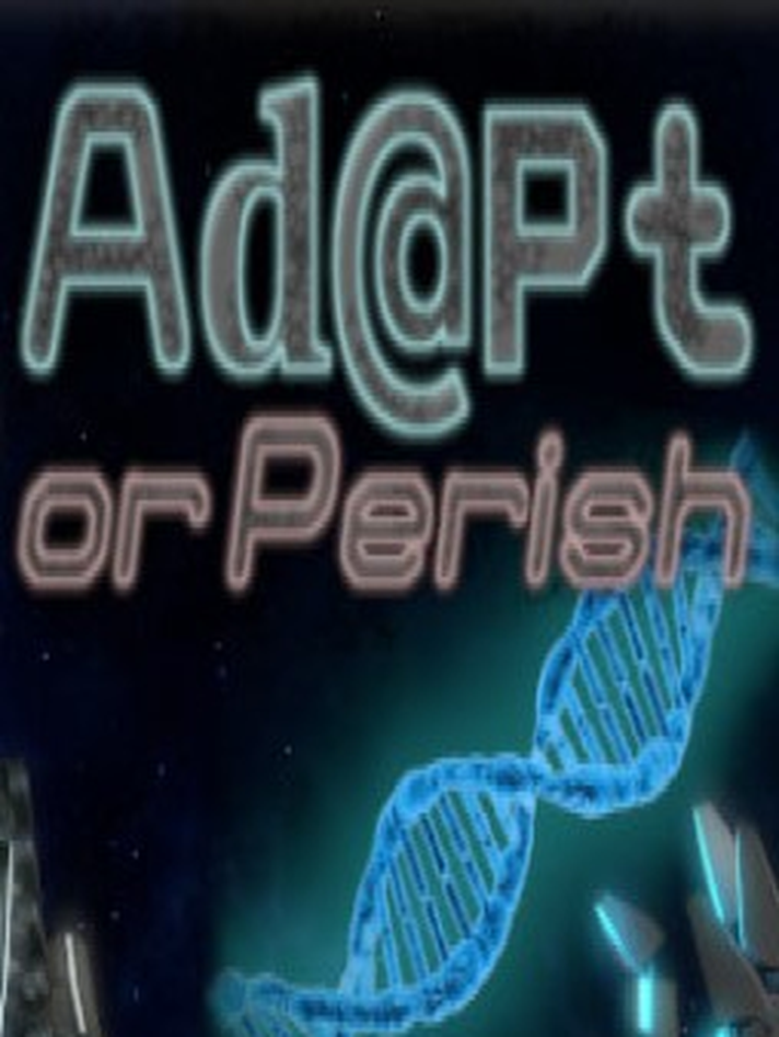 Adapt or Perish