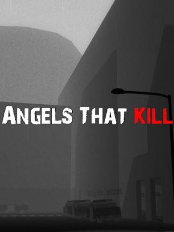 Angels That Kill