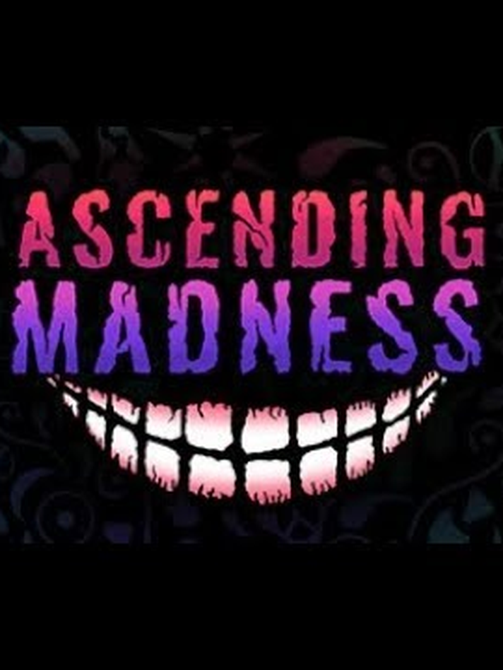 Ascending Madness