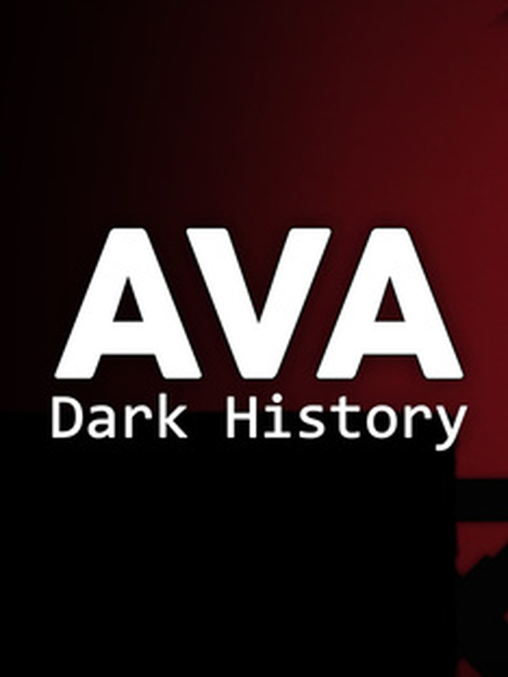 Ava: Dark History