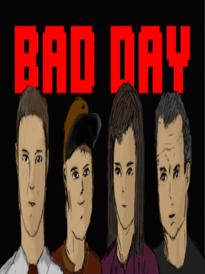 Bad Day