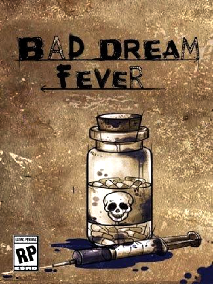 Bad Dream: Fever