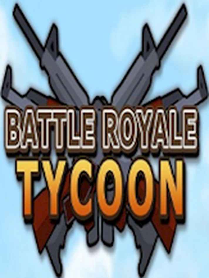 Battle Royale Tycoon