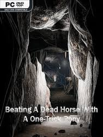 Beating A Dead Horse With A One-Trick Pony