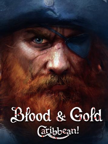 Blood and Gold: Caribbean!