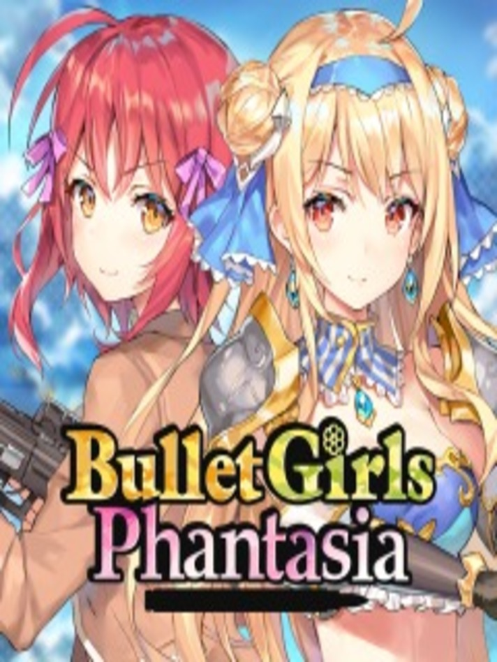 Bullet Girls Phantasia
