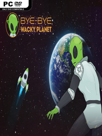 Bye-Bye, Wacky Planet