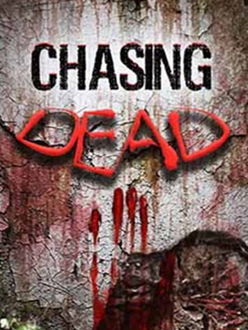 Chasing Dead