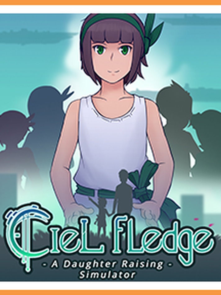 Ciel Fledge: A Daughter Raising Simulator