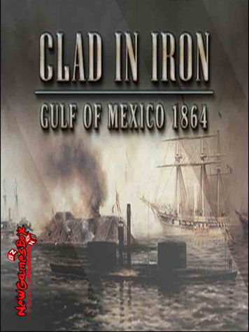 Clad in Iron: Gulf of Mexico 1864