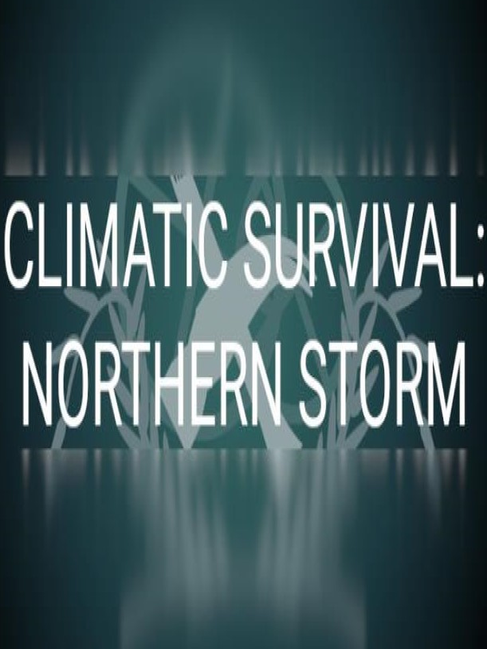 Climatic Survival: Northern Storm