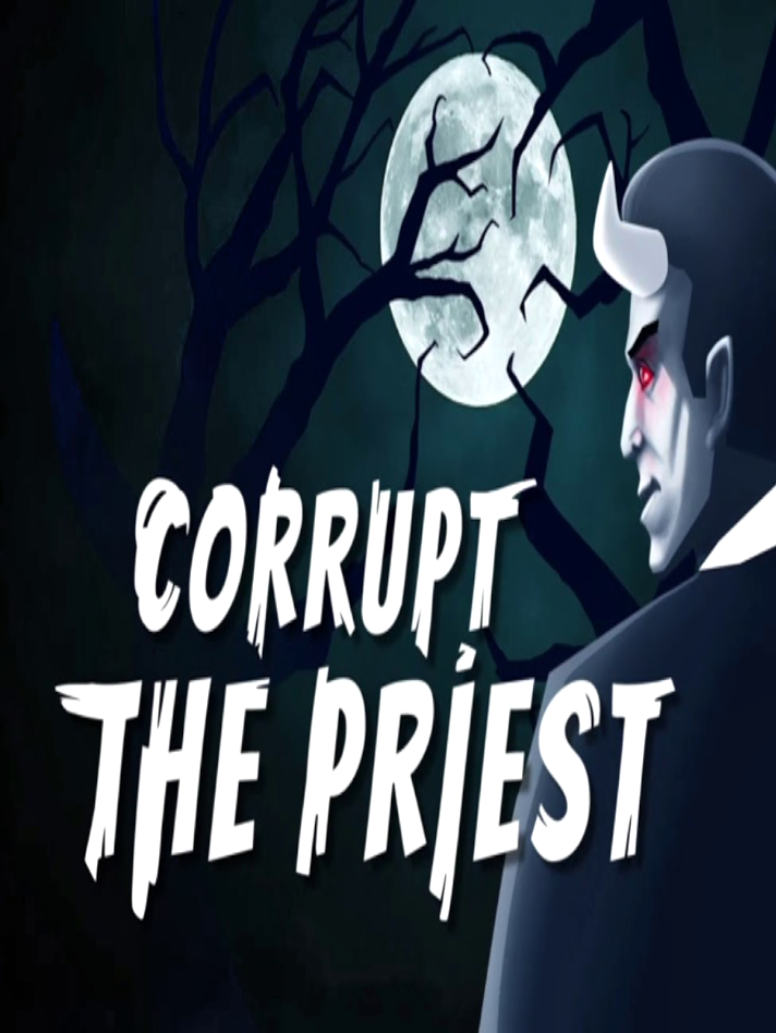 Corrupt The Priest