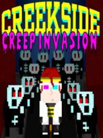 Creekside Creep Invasion