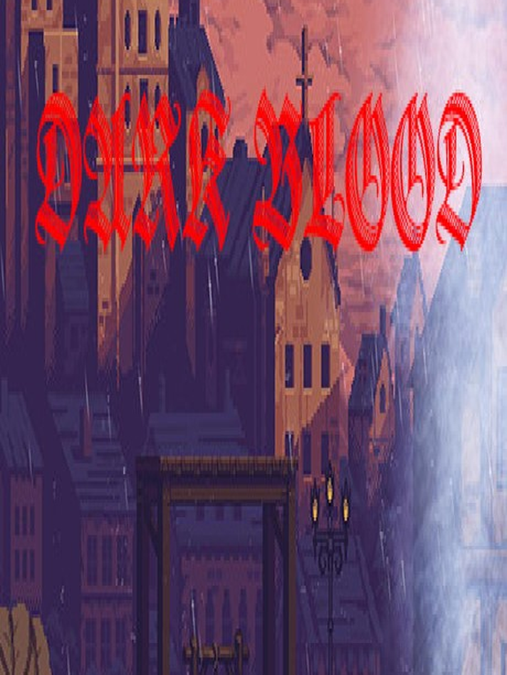Dark Blood