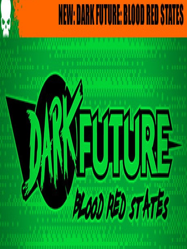 Dark Future: Blood Red States