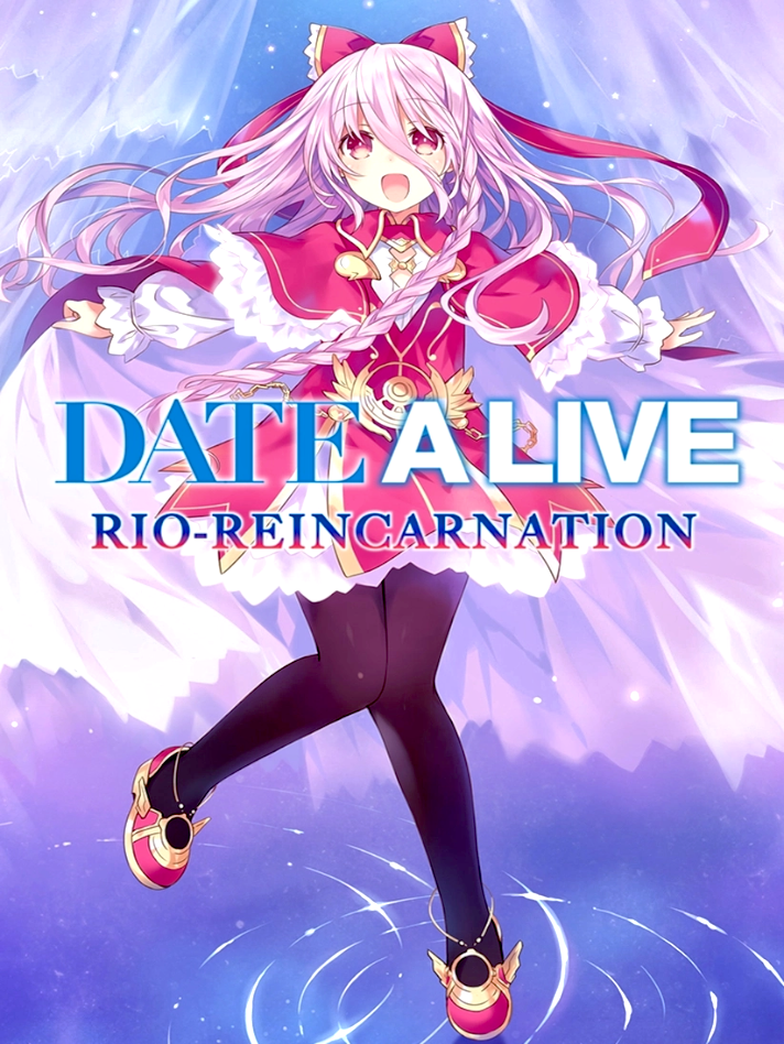 DATE A LIVE: Rio Reincarnation