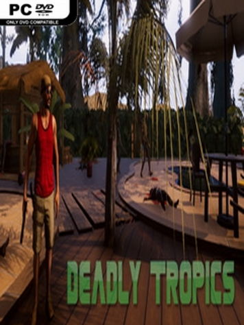 Deadly Tropics