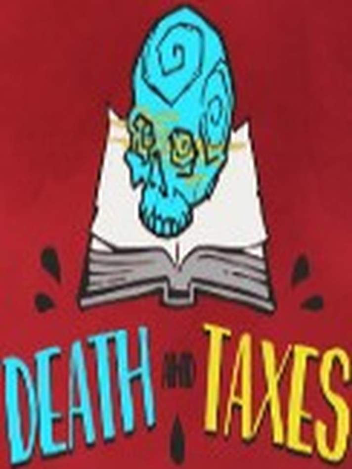 Death and Taxes