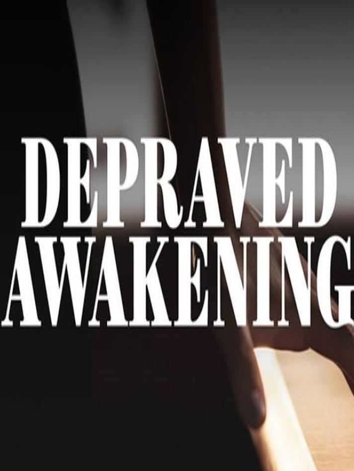 Depraved Awakening