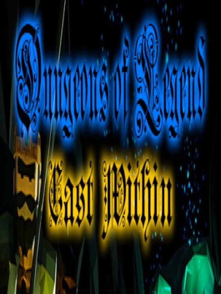 Dungeons of Legend: Cast Within