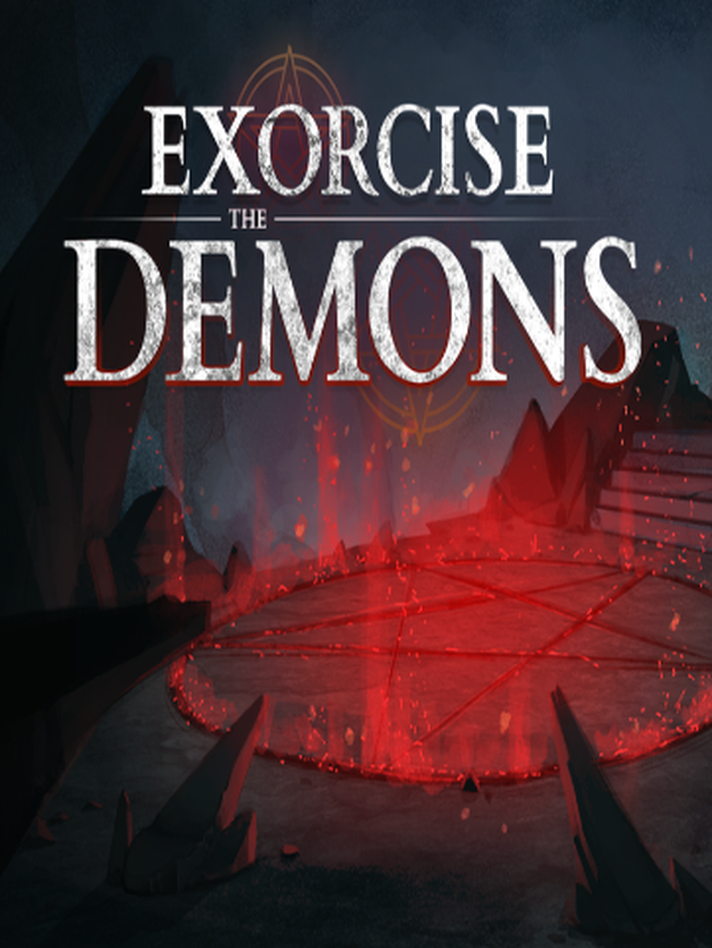 Exorcise The Demons