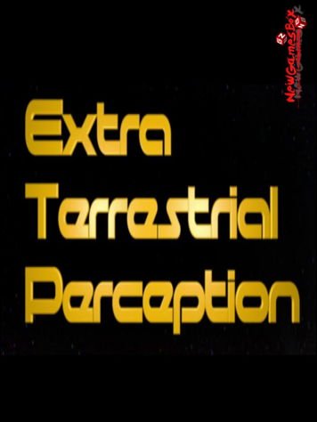 Extra Terrestrial Perception