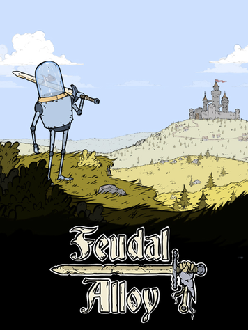 Feudal Alloy