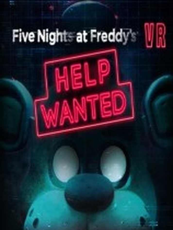 FIVE NIGHTS AT FREDDY'S VR: HELP WANTED,