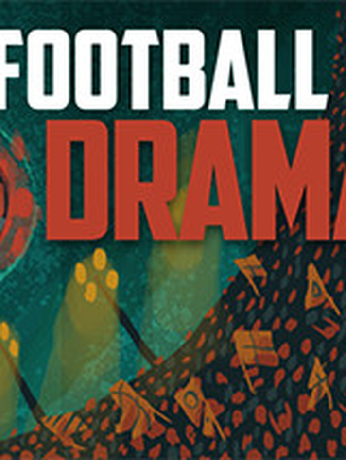Football Drama