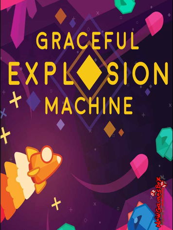 Graceful Explosion Machine