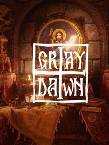 Gray Dawn