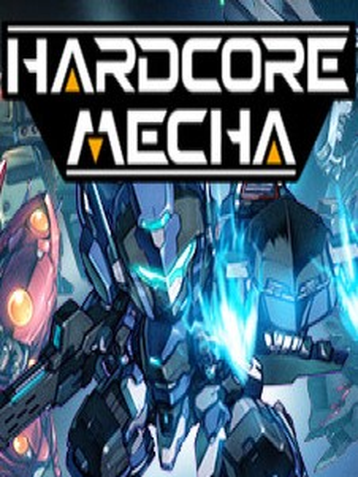 Hardcore Mecha