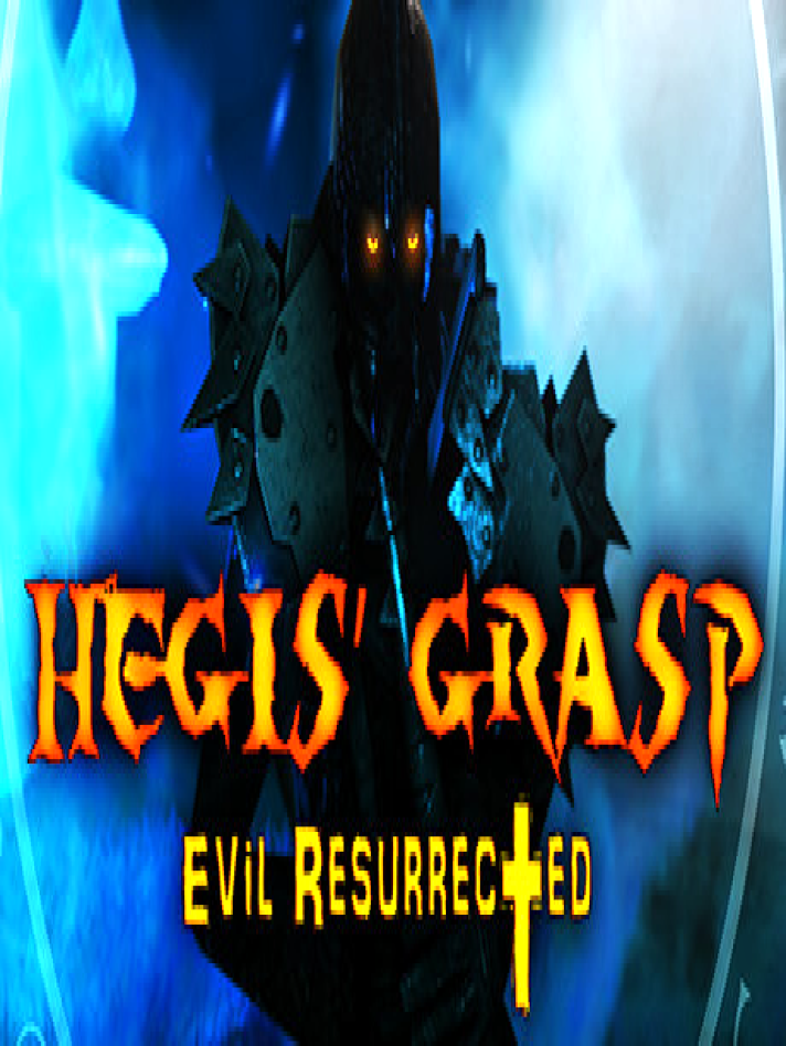 Hegis' Grasp: Evil Resurrected