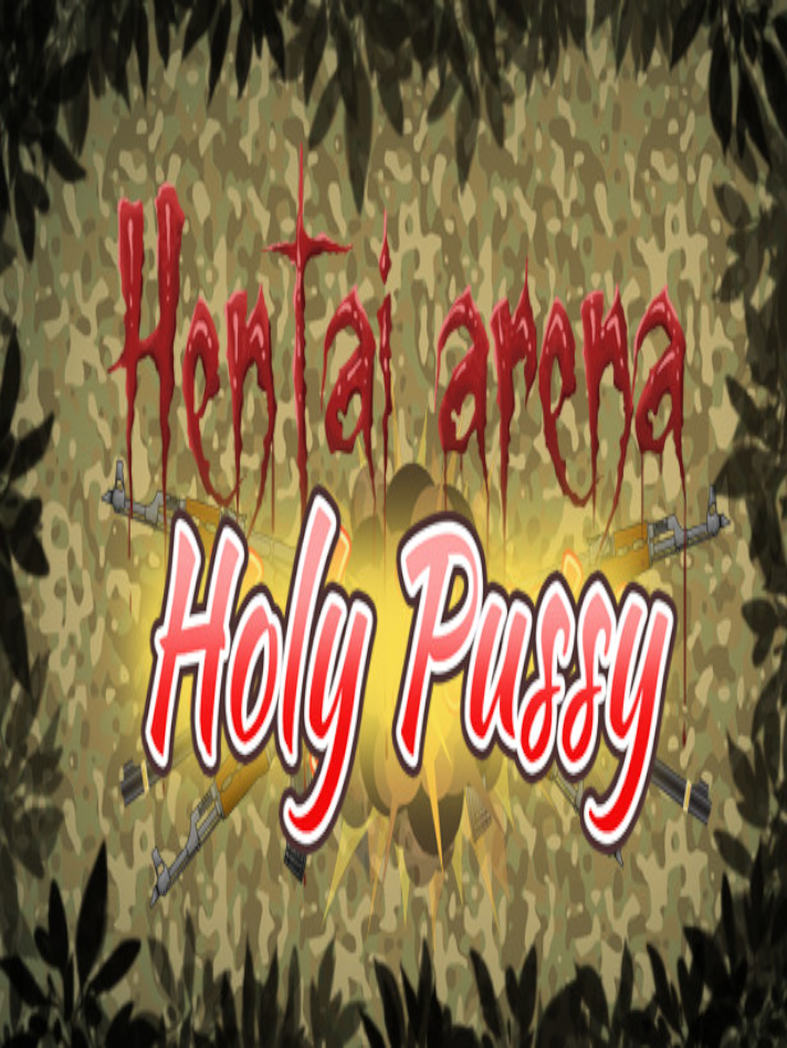 Hentai Arena Holy Pussy