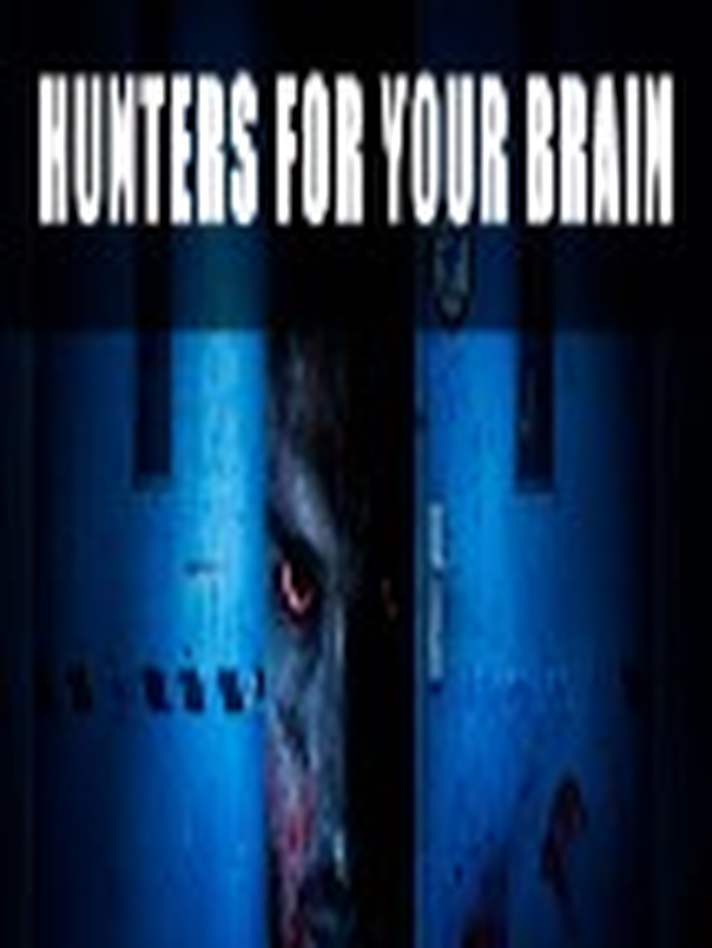 Hunters For Your Brain