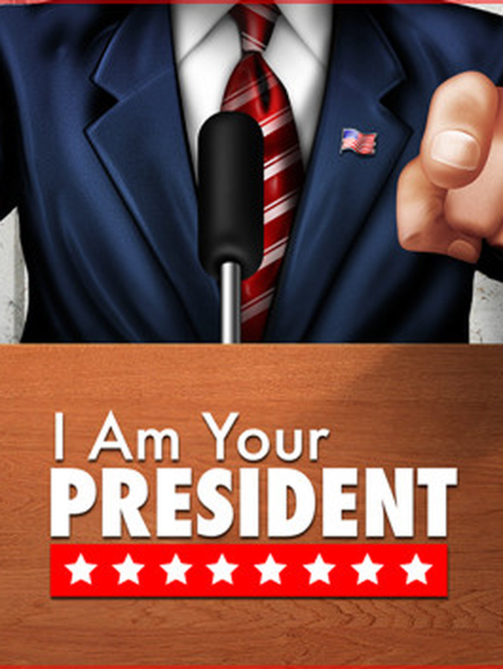 I Am Your President