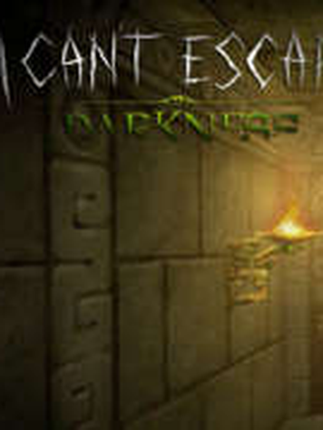 I Can't Escape: Darkness