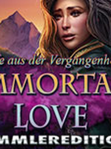 Immortal Love: Briefe aus der Vergangenheit