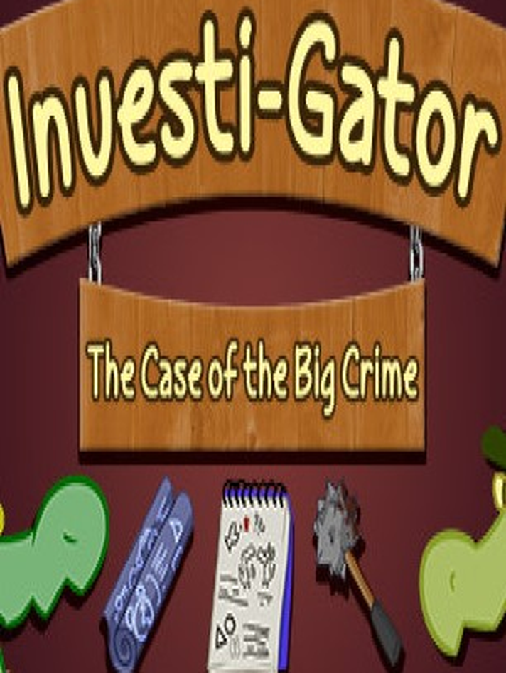Investi-Gator: The Case of the Big Crime