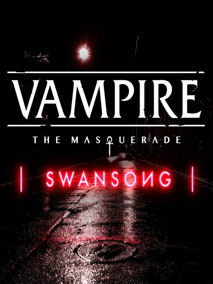 Vampire: The Masquerade - Swansong