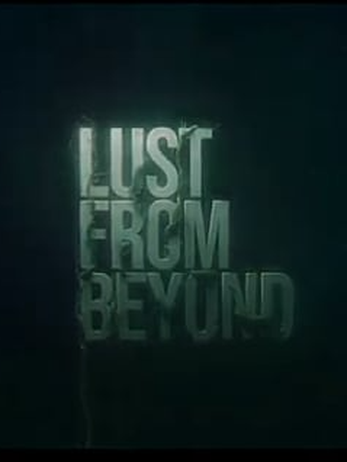 Lust from Beyond