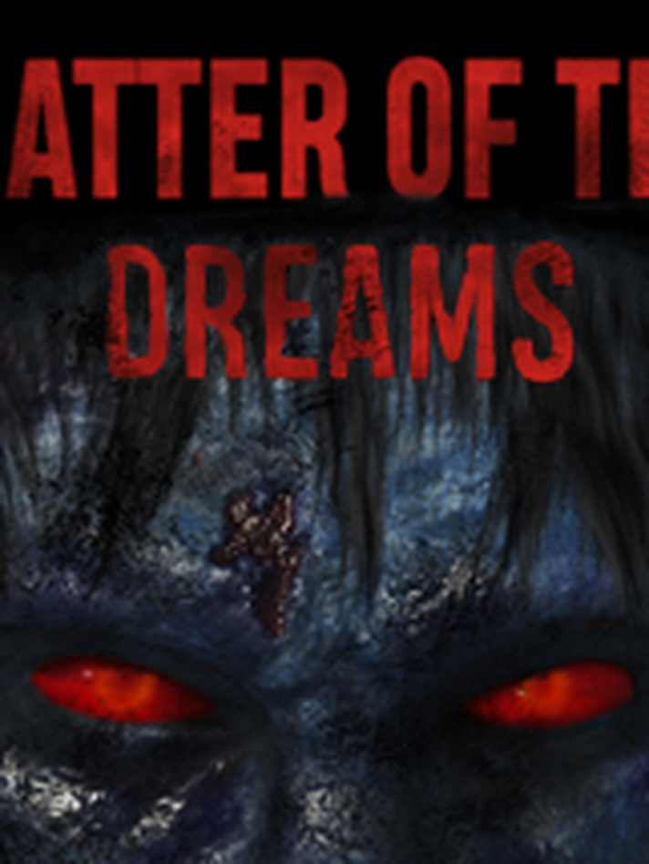 Matter of the Dreams