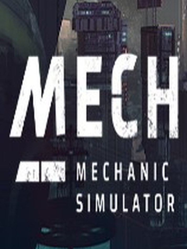 Mech Mechanic Simulator