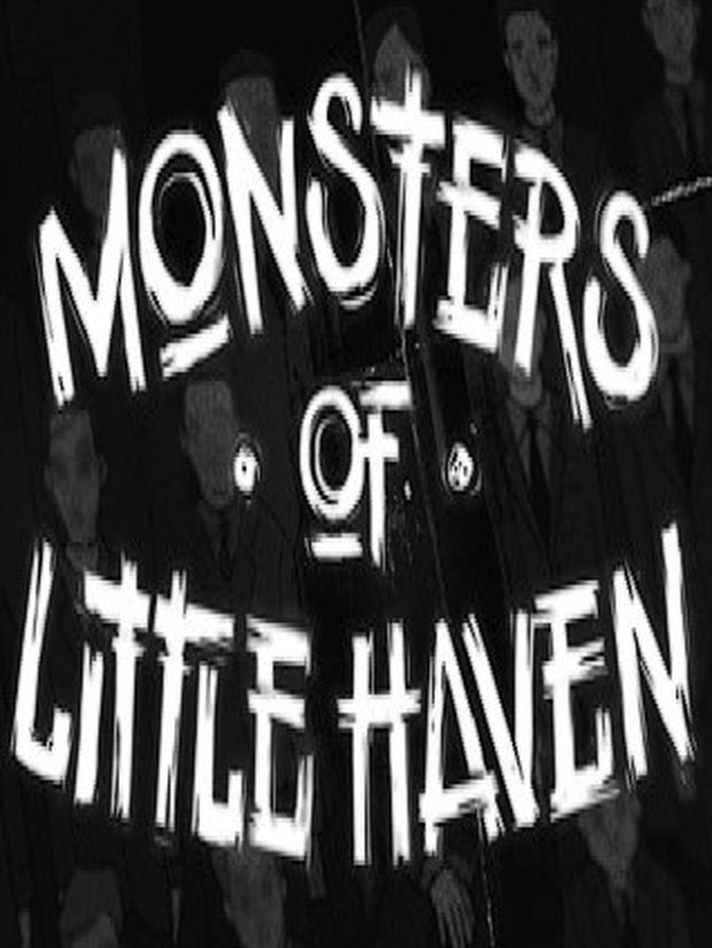 Monsters of Little Haven