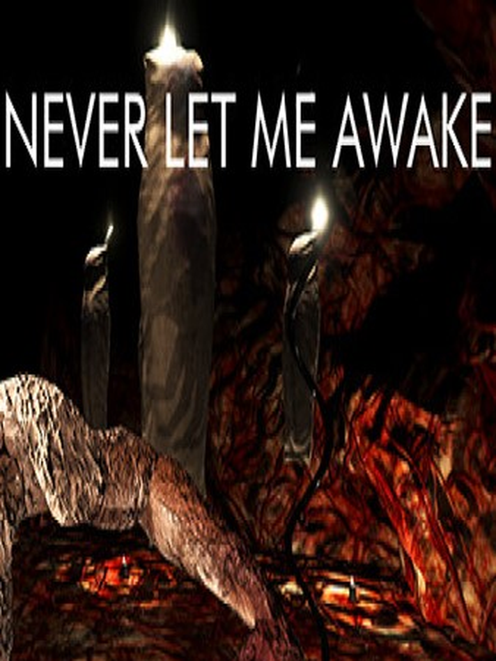 Never Let Me Awake