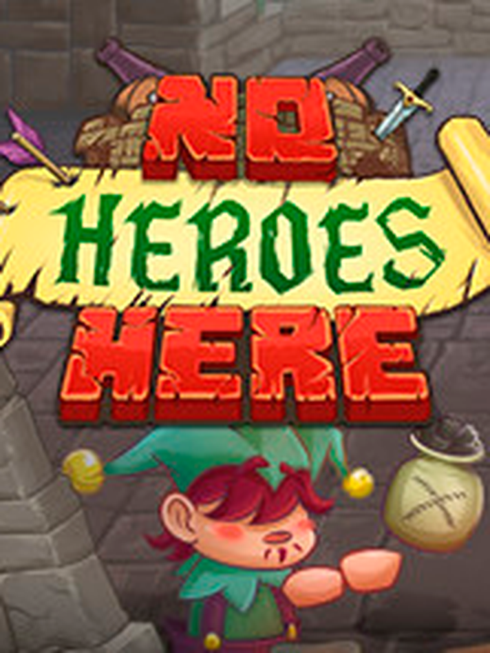 No Heroes Here
