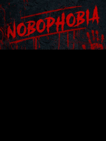 Nobophobia