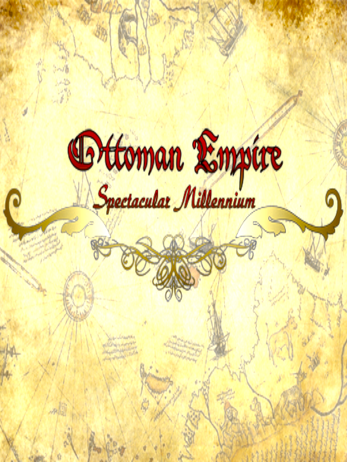 Ottoman Empire: Spectacular Millennium